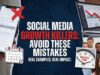 Common Social Media Mistakes That Kill Growth