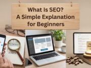 What Is SEO? A Simple Explanation for Beginners